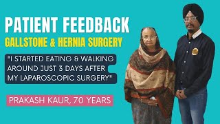 Life after Laparoscopic Gallbladder & Hernia Surgery | 70-year-old Patient Review | Healing Hospital