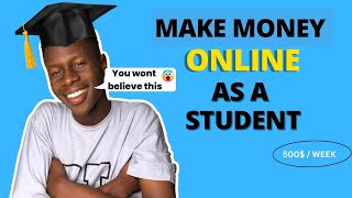 How To Earn Money Online for Students(Make Money Online With No Capital In 2023)|ZERO Capital Needed