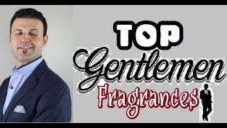 The Best Gentlemen Scents of all time! | Reviewers Collaboration