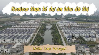 [Khu Đô Thị Vườn Cam Vinapol] Review thực tế về quy hoạch, tiến độ, hiện trạng tháng 12/2022