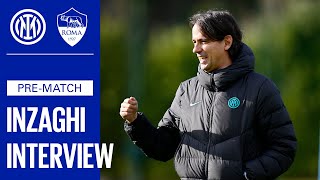 INTER vs ROMA | SIMONE INZAGHI PRE-MATCH INTERVIEW | 🎙️⚫🔵 [SUB ENG]