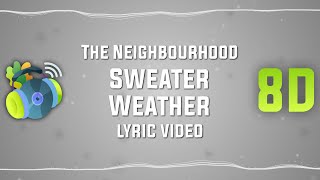 The Neighbourhood – Sweater Weather (sped up + reverb) Lyric Video | 8D songs