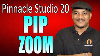 Pinnacle Studio 20 Ultimate | PIP Zoom Tutorial