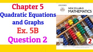 Chapter 5 | Exercise 5B | Question 2 | New Syllabus Mathematics book 2 (NSM book 2) | D2