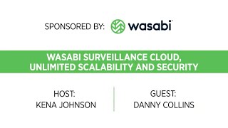 Wasabi Surveillance Cloud, Unlimited Scalability and Security