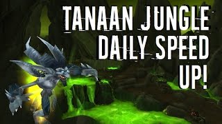 Tanaan Jungle Daily Speed UP! [WoW Guide]