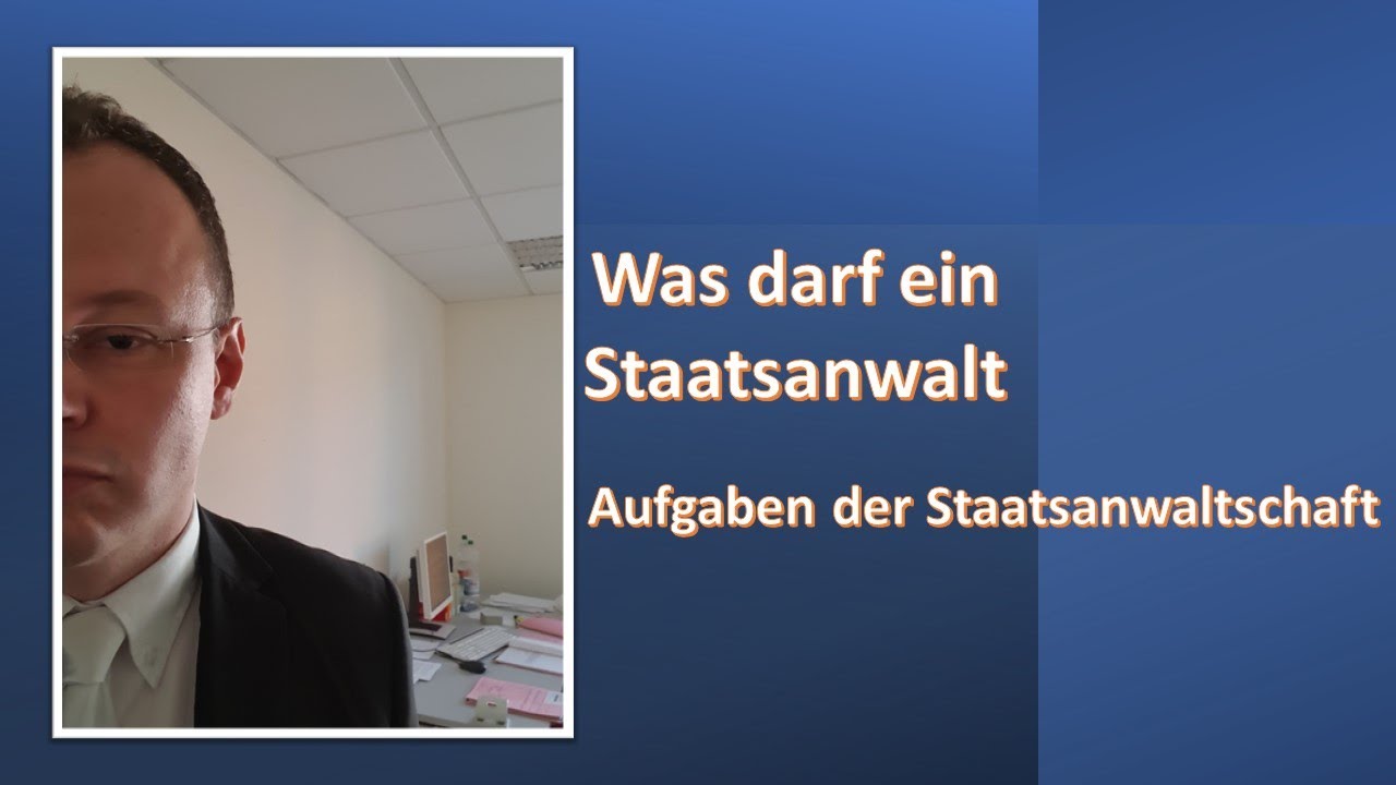 Was Darf Ein Staatsanwalt Eigentlich? - YouTube