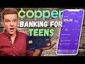 Copper Banking Review | Best Bank for TEENS