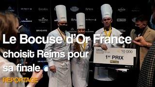 Le Bocuse d'Or France choisit Reims pour sa finale