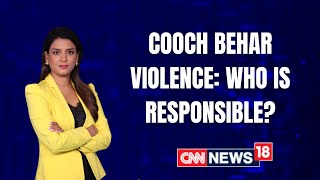 Cooch Behar Incident: Who Is Responsible? | News360 With Shivani Gupta | CNN News18