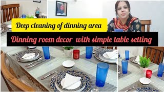 Dinning room deep cleaning ,decor with simple table setting#deepcleaning #homedecorideas #decoração