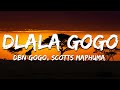 DBN Gogo, Scotts Maphuma, Tycoon & CowBoii - DLALA GOGO (Lyrics)