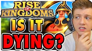 The Current State of Rise of Kingdoms Why I m Concerned