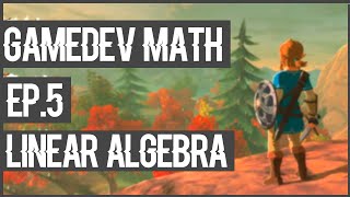 Vectors & Matrices | Gamedev Math