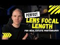 The Perfect Lens Focal Length for Real Estate Photography