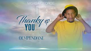 Mgasa x Mpendane_ thank you ep_official audio SKIZA 9527926 to 811