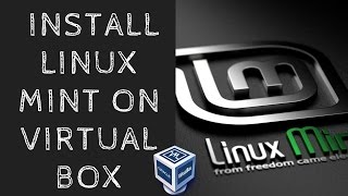 How To Install Linux Mint on Virtual Box | One of Best Linux Distro | Linux OS