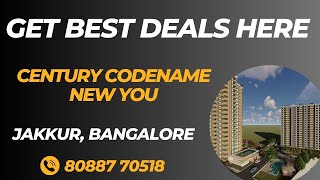 Get BIGGEST Deals Here 🤑| Century Codename New You New Launch Apartments  In Jakkur, Bangalore