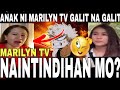 MARILYN TV NAINTINDIHAN MO? - ANAK NI MARILYN TV GALIT NA GALIT! | MARILYN TV