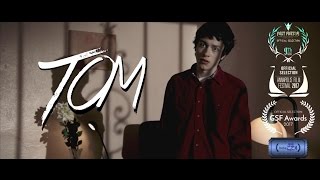 Tom - Short Film (Genre: Horror/Creepy)