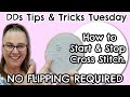 DDs Tips & Tricks Tuesday - How to Start & Stop Cross Stitch No Flipping Required #crossstitch