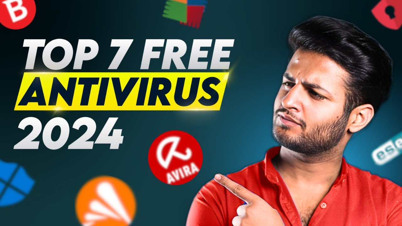 Best 7 Free Antivirus Softwares In 2024 | Top 7 Picks Reviewed - YouTube