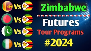 Zimbabwe Cricket Upcoming All Series Schedule 2024 || Zimbabwe Futures Tour Programs 2024