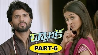 Dwaraka Full Movie Part 6 - 2018 Telugu Full Movies - Vijay Devarakonda, Pooja Jhaveri