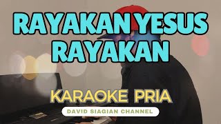 Rayakan YESUS Rayakan KARAOKE Nada Pria F #karaoke #karaokerohani #karaokerohanikristen