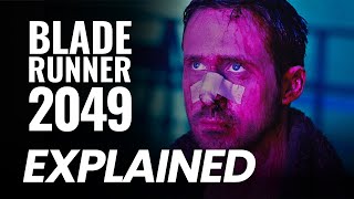 Blade Runner 2049 Explained | Denis Villeneuve