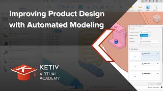 Improving Product Design with Automated Modeling | KETIV Virtual Academy