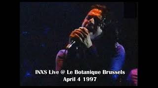 INXS _ Brussels, Belgium 1997 04_04 ( audio )