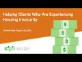 Webinar: Helping clients who are experiencing housing insecurity  – consumerfinance.gov