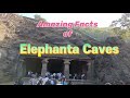 Visit of Elephanta cave | Amazing facts of Elephanta island | Elephanta caves- UNESCO world heritage