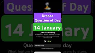 Dropee Question of Day Code 14 January | Dropee Question of Day | Dropee Today Question of Day