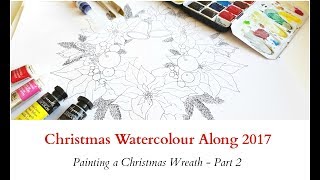 Christmas Watercolour Along 2017 - part 2