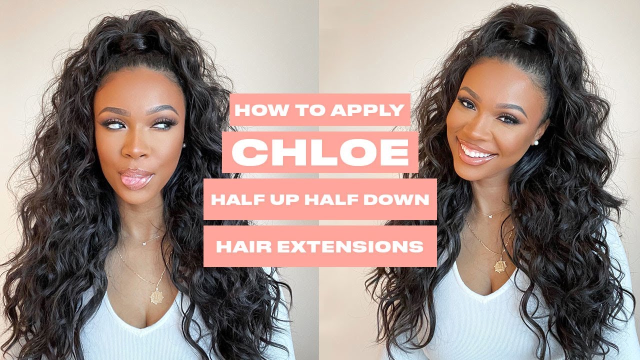 HOW TO: Apply Chloe Half Up Half Down Hair Extensions | INSERT NAME ...