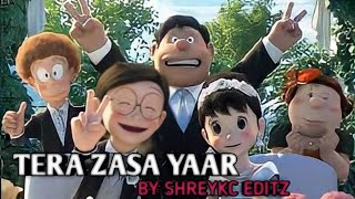 tera zasa yaar Doraemon song by shreykc editz #shreykc #doraemon