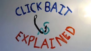 Clickbait Explained