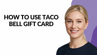 HOW TO USE TACO BELL GIFT CARD - Julia'sTutorials
