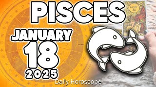 𝐏𝐢𝐬𝐜𝐞𝐬 ♓ 🎁WHAT WAS NOT GIVEN BEFORE WILL BE GIVEN NOW❗️🔥👌 Horoscope for today JANUARY 18 2025 🔮 #new