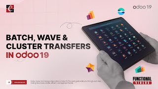Batch, Wave & Cluster Transfers in Odoo 19 Inventory | Odoo 19 Tips | Odoo 19 Functional Tutorials