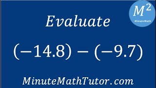 Evaluate: (-14.8)-(-9.7)