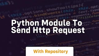 python module to send http request