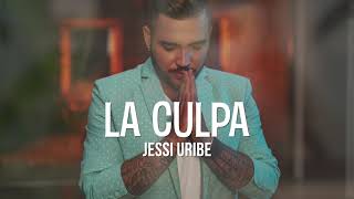 Jessi Uribe - La Culpa - Letra (Lyric video) nueva música popular 2020