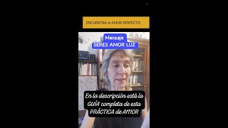 💖 Encuentra el AMOR PERFECTO 💖 Mensaje SERES AMOR LUZ