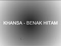 KHANSA - BENAK HITAM (OFFICIAL AUDIO)