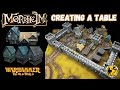 Mordheim | Making My Table for Warhammer: The Old World Themed Mordheim