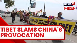 Tibet China Conflict LIVE | Tibet Criticizes China's Action | Tibet China News Today LIVE | News18