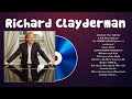 Richard Clayderman Playlist Of All Songs ~ Richard Clayderman Greatest Hits Full Album